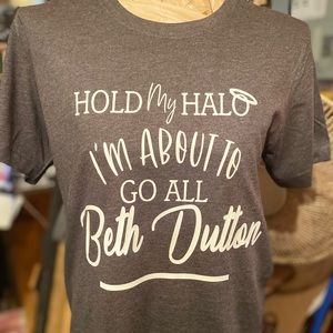 Custom Beth Dutton T shirt!